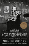 The Desolations of Devil's Acre (#6) (R)
