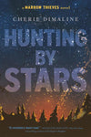 Hunting By Stars (Marrow Thieves #2)