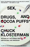 Sex, Drugs, and Cocoa Puffs