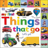 Tabbed Board Books: My First Things That Go - Let's Get Moving!