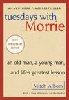 Tuesdays With Morrie (25th Anniversary Edition)