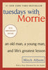 Tuesdays With Morrie (25th Anniversary Edition)