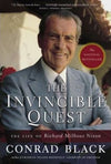 The Invincible Quest: The Life of Richard Milhous Nixon