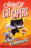 The Fast and the Furriest (Snazzy Cat Capers, Bk. 2)