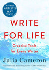 Write for Life: Creative Tools for Every Writer (A 6-Week Artist's Way Program)
