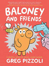 Baloney and Friends (Baloney & Friends, Bk. 1)