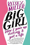 Big Girl: How I gave up dieting & got a life
