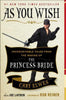 As You Wish: Inconceivable Tales From the Making of The Princess Bride (R)