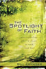 The Spotlight of Faith
