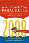 What Color is Your Parachute? 2008