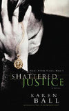 Shattered Justice: Family Honor Series, Book 1