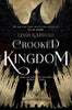 Crooked Kingdom (U)