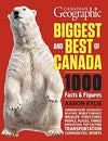 Canadian Geographic's Biggest and Best of Canada