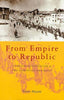 From Empire to Republic: Turkish Nationalism & the Armenian Genocide