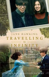Travelling to Infinity: The True Story Behind "The Theory of Everything"