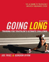 Going Long (2nd ed.): Training for Ironman-Distance Triathalons