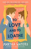 To Love and to Loathe (The Regency Vows, Bk. 2)