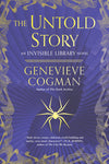The Untold Story: The Invisible Library Novel #8 (R)