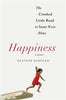 Happiness: A Memoir - The Crooked Little Road to Semi-Ever After