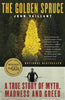 The Golden Spruce: A True Story of Myth, Madness and Greed (U)