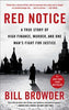 Red Notice: A True Story of High Finance, Murder, and One Man's Fight For Justice