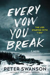 Every Vow You Break (PR)