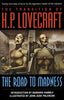 The Road to Madness (The Transition of H.P. Lovecraft)