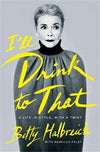 I'll Drink to That: A Life in Style, With a Twist