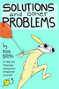 Solutions and Other Problems (U)