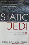 Static Jedi: The Art of Hearing God Through the Noise