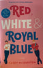 Red, White & Royal Blue (U)