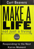 Make a Life Not Just a Living