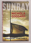 Sunray: The Death and Life of Nichola Goddard
