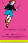 Lullabies For Little Criminals - 10th Anniversary Edition (U)