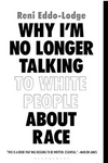 Why I'm No Longer Talking to White People About Race