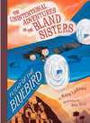 Flight of the Bluebird (The Unintentional Adventures of the Bland Sisters Bk.3)