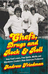 Chefs, Drugs, and Rock & Roll