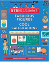 STEM Quest Math: Fabulous Figures and Cool Calculations