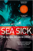 Sea Sick: The Global Ocean in Crisis