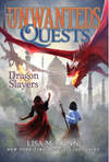 The Unwanteds Quests Book Six: Dragon Slayers