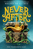 Never After #1: The Thirteenth Fairy (HCR)