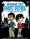 The Haunted House Next Door (Desmond Cole Ghost Patrol #1)