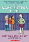 Mary Anne Saves the Day (The Babysitter's Club Graphic Novel #3)(U)