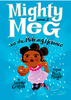 Mighty Meg and The Melting Menace #2