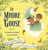 La Madre Goose: Nursery Rhymes for Los Niños