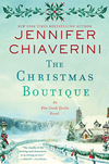 The Christmas Boutique (The Elm Creek Quilts Series, Bk. 21)