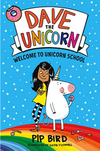 Dave the Unicorn #1: Welcome to Unicorn School