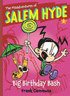 Big Birthday Bash (The Misadventures of Salem Hyde, Bk. 2)