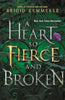 A Heart So Fierce and Broken (Cursebreaker #2)