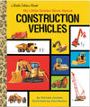 My Little Golden Book About Construction Vehicles